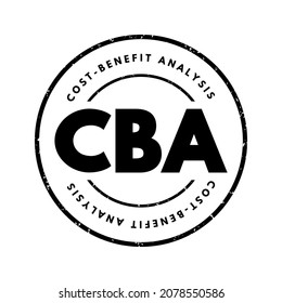 CBA Cost-benefit Analysis - systematic approach to estimating the strengths and weaknesses of alternatives, acronym text stamp concept background