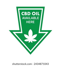 CBD Oil available here - arrow sign for pharmacy or shop. Vector isolated on white.
