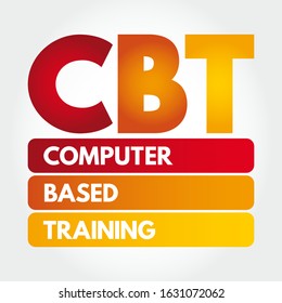 CBT Computer Based Training - education that is primarily administered using computers rather than an in-person instructor, acronym text concept background