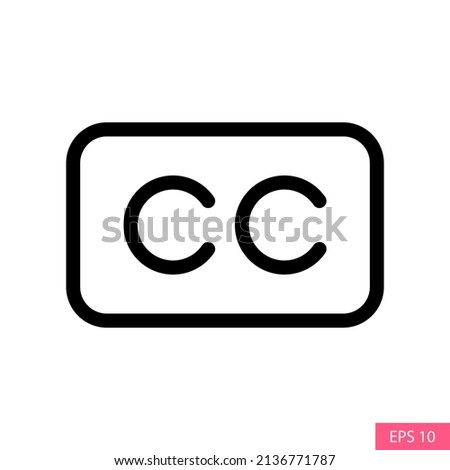 CC or Closed captioning symbol vector icon in line style design for website design, app, UI, isolated on white background. Editable stroke. EPS 10 vector illustration.