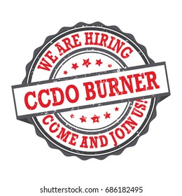 CCDO Burner - We are hiring, come and join us - Job advertising / Job offer - Grunge label. Print colors used
