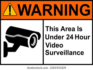 CCTV sign. Video camera sign. Area under 24 hour video surveillance. Surveillance camera, monitoring, home security protection system. Employee, visitor and property safety. Prevent crime.