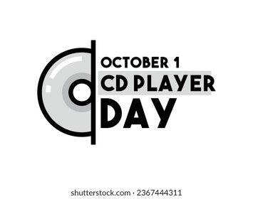 CD Player Day. October 1. Eps 10