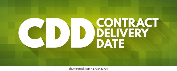 CDD - Acrónimo de Fecha de Entrega de Contratos, antecedentes de concepto de negocio
