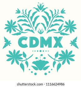 CDMX (Abreviation in Spanish for Mexico City) Colorful Mexican Traditional Textile Embroidery Style – Copy Space Floral Composition 