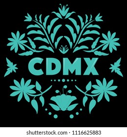 CDMX (Abreviation in Spanish for Mexico City) Colorful Mexican Traditional Textile Embroidery Style – Copy Space Floral Composition 