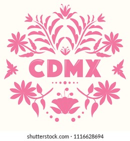 CDMX (Abreviation in Spanish for Mexico City) Colorful Mexican Traditional Textile Embroidery Style – Copy Space Floral Composition 