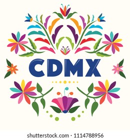 CDMX (Mexico City abbreviation in Spanish) Colorful Mexican Traditional Textile Embroidery Style – Copy Space Floral Composition