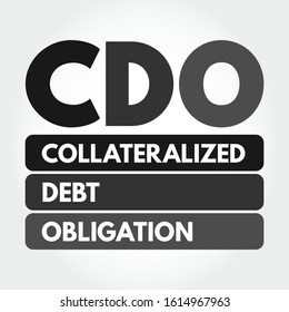 CDO - Collateralized Debt Obligation acronym, business concept background