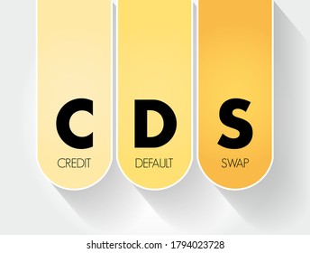 CDS - Credit Default Swap acronym, business concept background