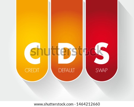 CDS - Credit Default Swap acronym, business concept background