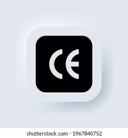 CE mark. CE symbol. European Conformity certification mark. Neumorphic UI UX white user interface web button. Neumorphism. Vector EPS 10.