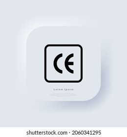 CE mark. CE symbol. European Conformity certification mark. Neumorphic UI UX white user interface web button. Neumorphism. Vector EPS 10.