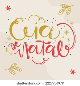 Ceia de Natal Christmas Dinner Brazilian Portuguese Hand Lettering Calligraphy Vector