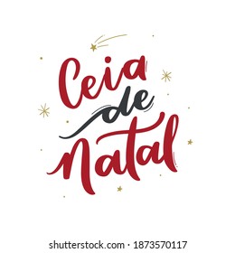 Ceia de Natal. Cena de Navidad. Caligrafía con letras portuguesas brasileñas. Vector.