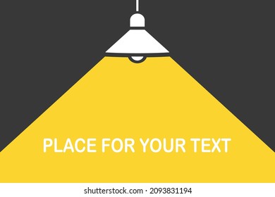 Ceiling lamp with yellow light illuminating the advertising slogan. The yellow light of the lamp illuminates the advertising text. Advertising lamp banner, business background with place for text.