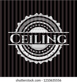 Ceiling silver badge or emblem