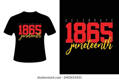 celebrar 1865 1865 libertad, historia, camiseta tipográfica, celebrar, 1865, concepto, rey, vector, diseño, vacaciones, movimiento, social, americano

