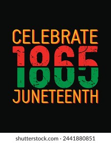 celebrate 1865 juneteenth t shirt design, juneteenth t shirt design