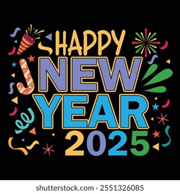 Celebrate 2025 in style with this vibrant and modern "Happy New Year 2025" typography t-shirt. The bold multicolored text on a black background creates a fun, festive look perfect for New Year’s