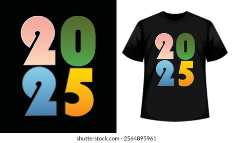 Celebrate 2025 in style with this vibrant gradient t-shirt design! Featuring bold natural tones, it’s perfect for festive occasions and a trendy way to welcome the new year.