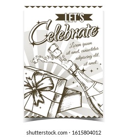 Celebrate Anniversary Advertising Poster Vector. Champagne Celebrate Drink Bottle And Opened Present Box. Alcohol Beverage With Popping Cork Cap And Splash. Monochrome Illustration