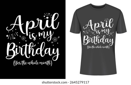 Celebrate April birthdays with this stylish design. Perfect for t-shirts, mugs, or other merchandise. Features a fun, unique April birthday design.