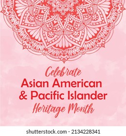 Celebrar el mes del Patrimonio Asiático Americano de las Islas del Pacífico. Color de agua rosa pastel texturado fondo de acuarela vectorial, tradición de mandala redonda ornamento oriental. plantilla cuadrada de mes de herencia de AAPI