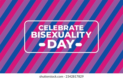 Celebrate Bisexuality Day. Bisexual Pride and Bi Visibility Day. Bisexual flag, September 23. Festival and parade. Poster, card, banner, template, background.