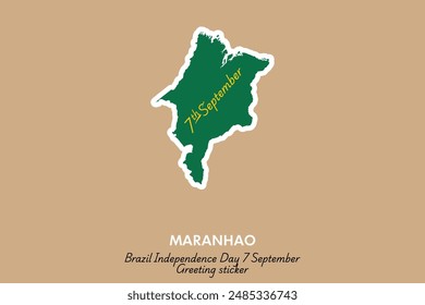 Celebrate Brazil's Independence Day with this unique Maranhão vector sticker! Perfect for greeting cards, social media posts, and festive decorations. Capture the spirit of September 7th.