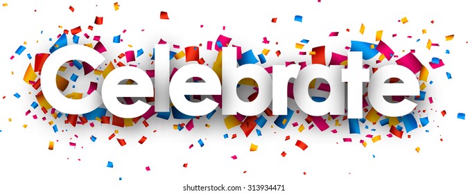 Celebrate with colour confetti. Vector paper illustration.