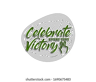 Celebrate Every Tiny Victory Calligraphic Line art Text Poster vector illustration Design.