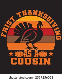 Celebrate family togetherness with our "My First Thanksgiving as a Cousin" t-shirt! Perfect for new cousins joining the holiday fun, this cozy tee makes a delightful gift. Show off your festive spirit