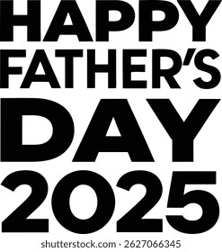 Celebrate Father's Day 2025 with this striking bold, black and white typography graphic. 