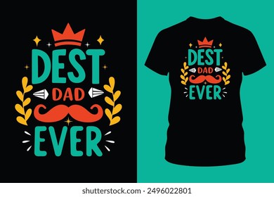 Celebrate Father's Day with our "Best Dad Ever" T-Shirt Design. This high-quality vector illustration features a stylish and modern design perfect for customizing apparel.