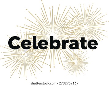 Celebrate fireworks typography design vector illustration for New Year Eve party and festive holiday joyful occasion on transparent background.