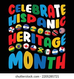 Celebrate Hispanic Heritage Month Flags T Shirt, Heritage Month Shirt, Hispanic Flags Shirt, Celebrate Hispanic Shirt Template