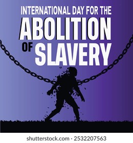 Celebrate international Day of Abolition of Slavery,web banner, vector	