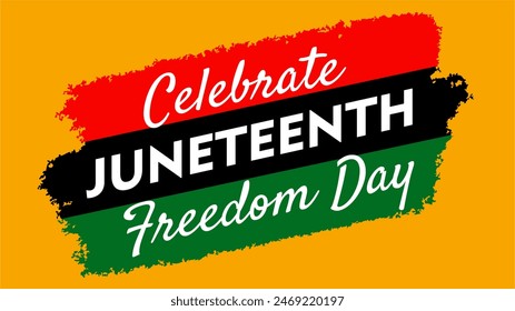 Celebrate June 19th Juneteenth Freedom Day. Template for background, banner, card, poster