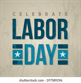 Celebrate Labor day card. text signs. vector illustration