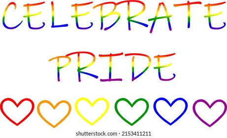 Celebrate LGBT Pride month text sign with LGBT flag colored hearts