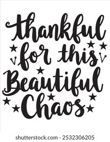 Celebrate life's unpredictable moments with our "Thankful for This Beautiful Chaos" T-Shirt. This inspiring design encourages embracing the messiness of life with gratitude and positivity. Perfect 