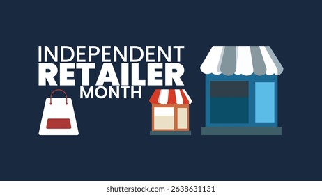 Celebrate Local. Its Independent Retailer Month