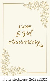Celebrate love and togetherness with this elegant "Happy 83rd Anniversary" card. Featuring a classic cream background with delicate gold floral accents and graceful typography, this card perfectly