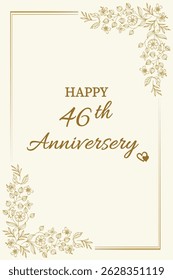 Celebrate love and togetherness with this elegant "Happy 46th Anniversary" card. Featuring a classic cream background with delicate gold floral accents and graceful typography, this card perfectly