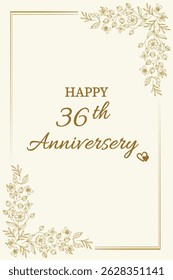 Celebrate love and togetherness with this elegant "Happy 36th Anniversary" card. Featuring a classic cream background with delicate gold floral accents and graceful typography, this card perfectly