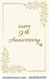 Celebrate love and togetherness with this elegant "Happy 9th  Anniversary" card. Featuring a classic cream background with delicate gold floral accents and graceful typography, this card perfectly