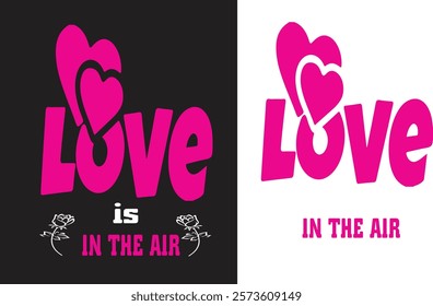 Celebrate the magic of love with our "Love is in the Air" T-Shirt! Featuring a charming and romantic design, this shirt is perfect for Valentine’s Day, anniversaries, 