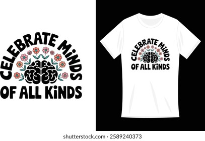 Celebrate Minds of All Kinds T-shirt Design