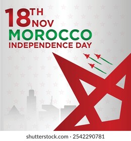 Celebrate Morocco Independence Day Post. Moroccan National Day. 18th November Morocco. Typographic Design of Morocco Independence Day. Morroco Flag. Social media post, Flyer, Editable vector Design